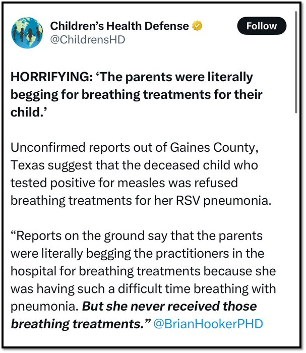 A tweet by Children's Health Defense on Twitter states: "HORRIFYING: 'The parents were literally begging for breathing treatments for their child.'" It discusses a reported case in Gaines County, Texas, about a child with measles and RSV pneumonia.